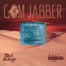 Gom Jabber (feat. Def.Adept)