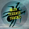 Ibiza Terrace Tracks