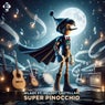 Super Pinocchio (Extended Mix)