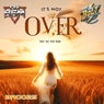 It's Not Over / You're The One