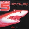 I Love You…Stop! (Remixes)