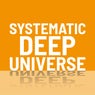 Systematic Deep Universe