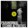 Paranormal Techno Activities - TWENTYFIVE