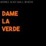 Dame La Verde