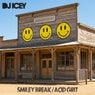 Smiley Break / Acid Grit