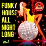 Funky House All Night Long, Vol. 2