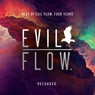 Best Of Evil Flow. Four Years