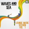 Wave and Sea : Lounge Music Session - Vol. 1