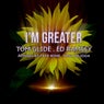 I'm Greater