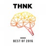 THNK - Best Of 2016 - Extended Versions