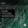 Dark Techno Warriors, Vol. 6