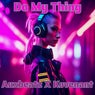 Do My Thing (feat. Kovenant)
