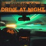 music to drive at night
