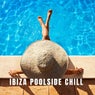 IBIZA POOLSIDE CHILL (Toe Dipping Sessions)