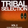 Tribal Selection, Vol. 2 (The Real Sound of Tribal House)
