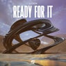Ready For It