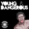 Young & Dangerous