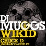 Wikid (feat. Chuck D & Jared from HED PE)