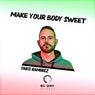 Make Your Body Sweet