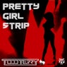 Pretty Girl Strip