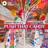 Push That Candy