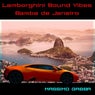 Lamborghini Sound Vibes Samba De Janeiro