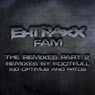 Ehtraxx Fam (The Remixes Part 2)