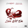 Love Wit 'Em (feat. Rayven Justice) - Single