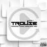 Trouse! Vol. 11 - Progressive & Trance Touched House Tunes
