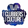 Clubbers Culture: Disco Groovin House Party