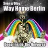 Way Home Berlin (Deep Inside The Universe)
