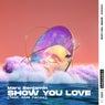 Show You Love (feat. Able Faces)