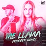 Me Llama (Frasser Remix)
