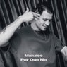 Por Que No