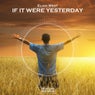If It Were Yesterday (Original Mix)