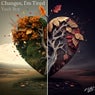 Changes, I'm Tired
