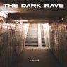The Dark Rave