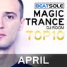 Magic Trance DJ Room Top 10 - April 2013, Mixed By Beatsole