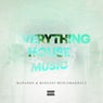 Everything House Music