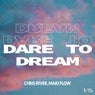 Dare To Dream