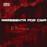 Arrebenta por Cima