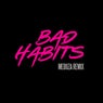 Bad Habits (MEDUZA Extended Remix)