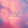 A Little Bit More