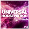 Universal House Nation V.5