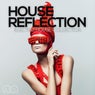 House Reflection - Electro House Collection