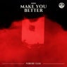 Make You Better (Extended Mix)