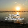 A Orillas Del Magdalena