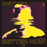 Better Now (Pro Mix) - Pro Mix