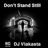 Don't Stand Still