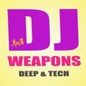 DJ Weapons: Deep & Tech